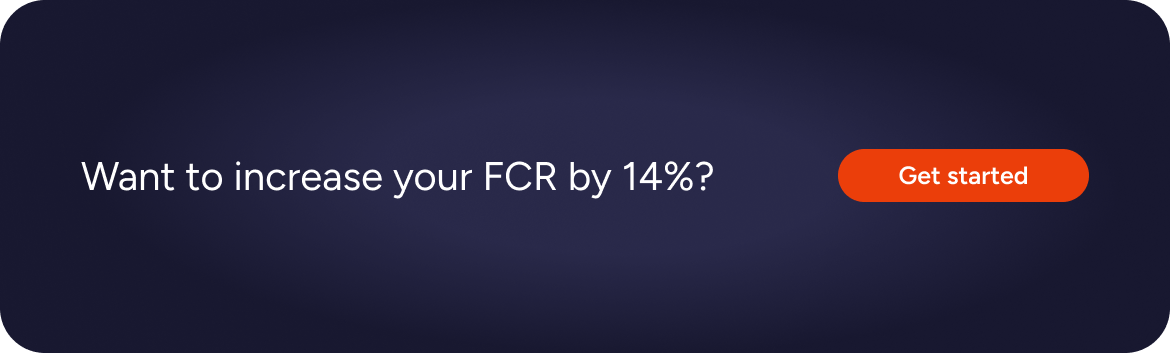 Increase your FCR rate with Apizee